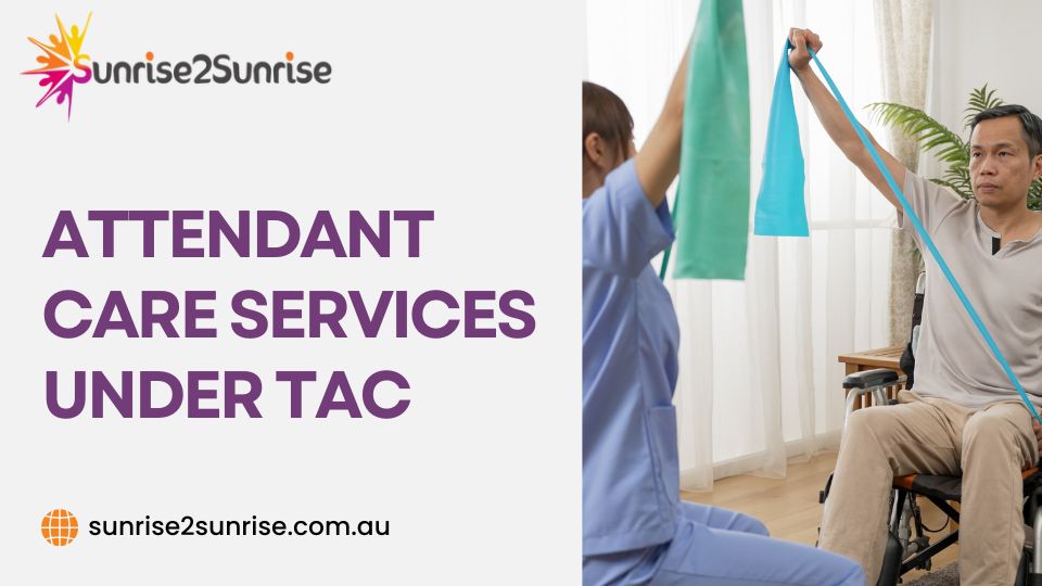 Attendant Care Services Under TAC